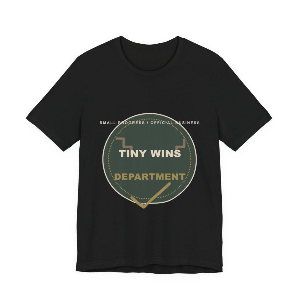 Tiny Wins Department Funny Unisex T-Shirt